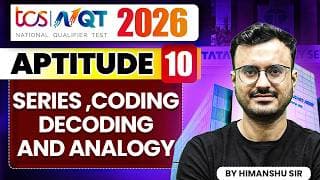 TCS NQT 2026 | Aptitude 10 | Series ,Coding decoding and Analogy | TCS NQT Preparation